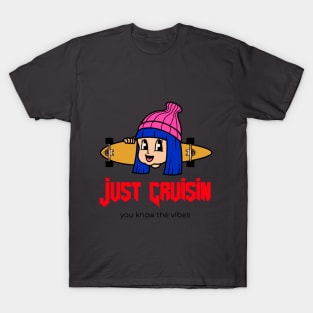 Just Cruisin Skate shirt T-Shirt